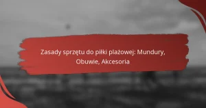 Zasady sprzętu do piłki plażowej: Mundury, Obuwie, Akcesoria
